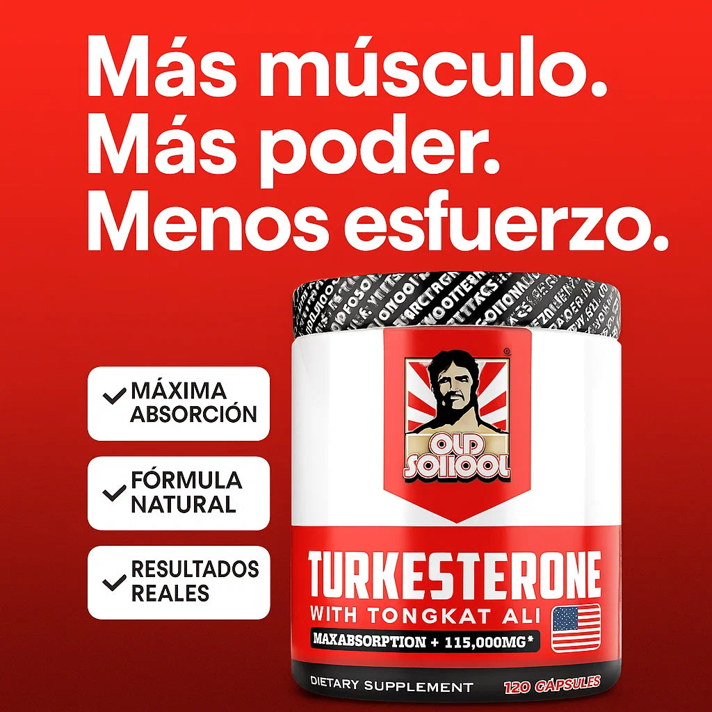 TURKESTERONA OLD SCHOOL – Más Músculo, Más Poder, Menos Esfuerzo